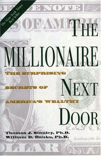 Cover of "The millionaire next door" by Thomas J. Stanley, William D. Danko